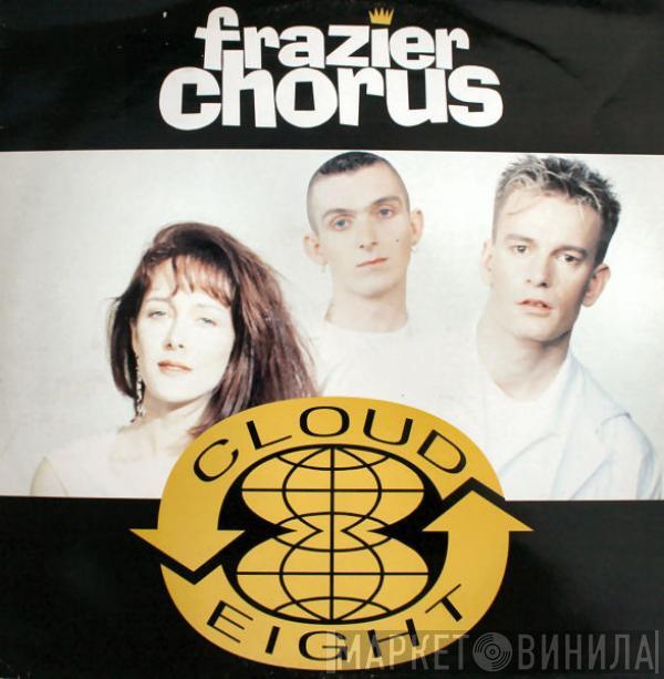 Frazier Chorus  - Cloud 8