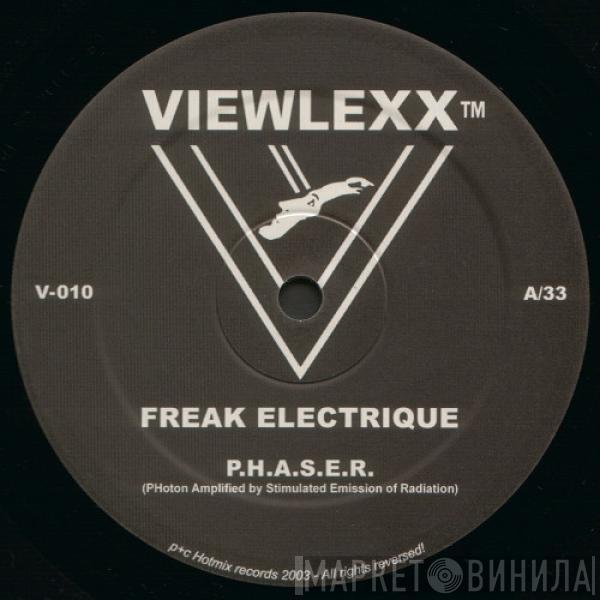  Freak Electrique  - P.H.A.S.E.R.