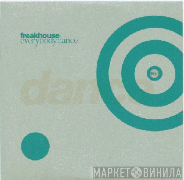  Freak House  - Everybody Dance