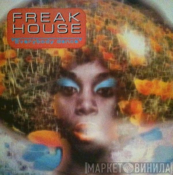  Freak House  - Everybody Dance