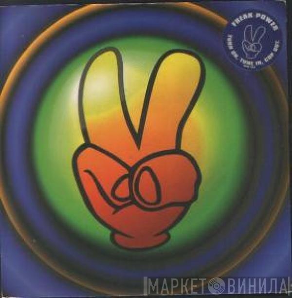 Freak Power - Turn On, Tune In, Cop Out