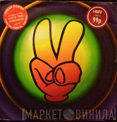 Freak Power - Turn On, Tune In, Cop Out