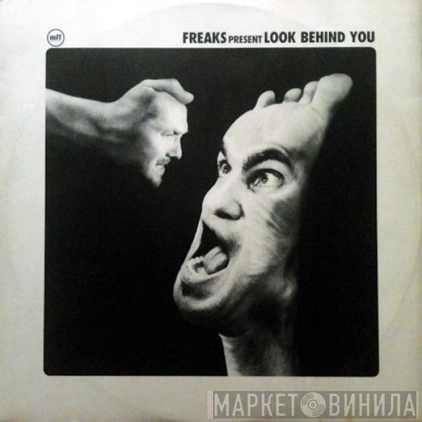 Freaks - Look Behind You