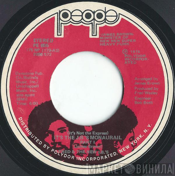 Fred & The New J.B.'s - (It's Not The Express) It's The JB's Monaurail