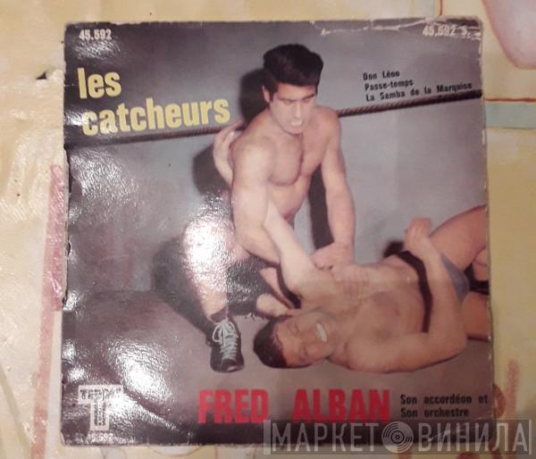 Fred Alban Et Son Orchestre - Les Catcheurs