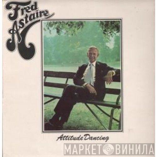 Fred Astaire - Attitude Dancing