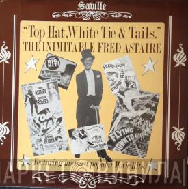 Fred Astaire - Top Hat, White Tie & Tails