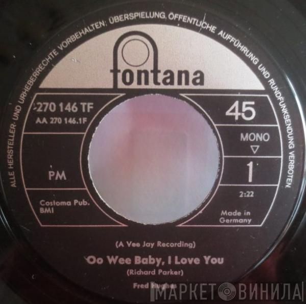  Fred Hughes  - Oo Wee Baby, I Love You / Love Me Baby