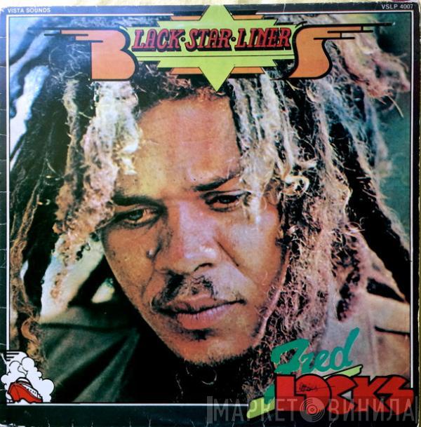 Fred Locks  - Black Star Liner
