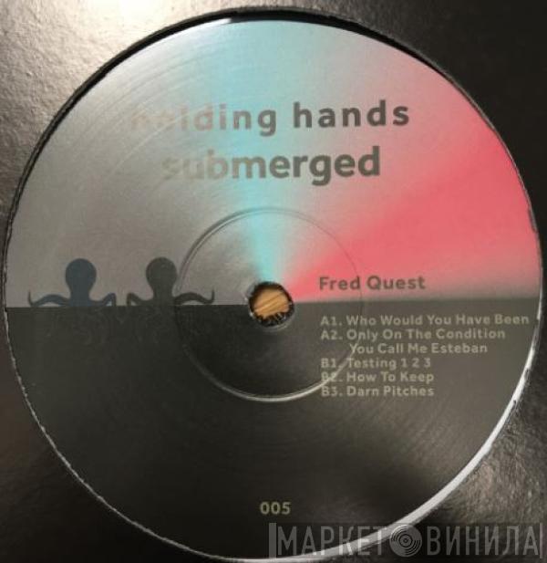 Fred Quest - Who Would You Have Been EP