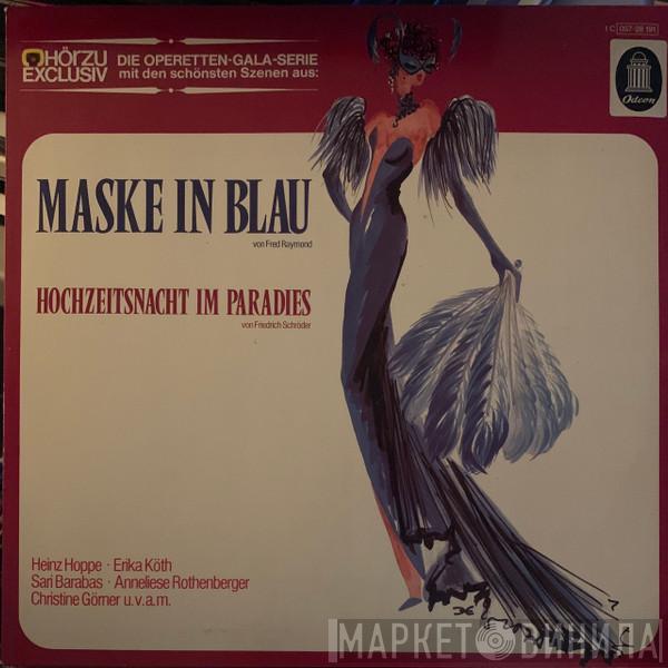Fred Raymond, Friedrich Schröder - Maske In Blau / Hochzeitsnacht Im Paradies