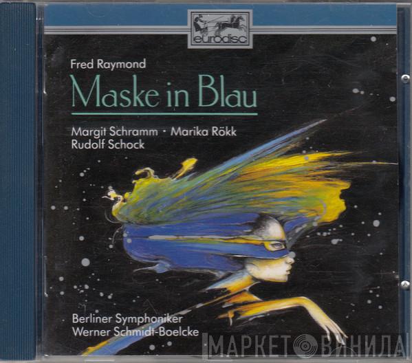 Fred Raymond - Maske In Blau (Höhepunkte/Highlights)
