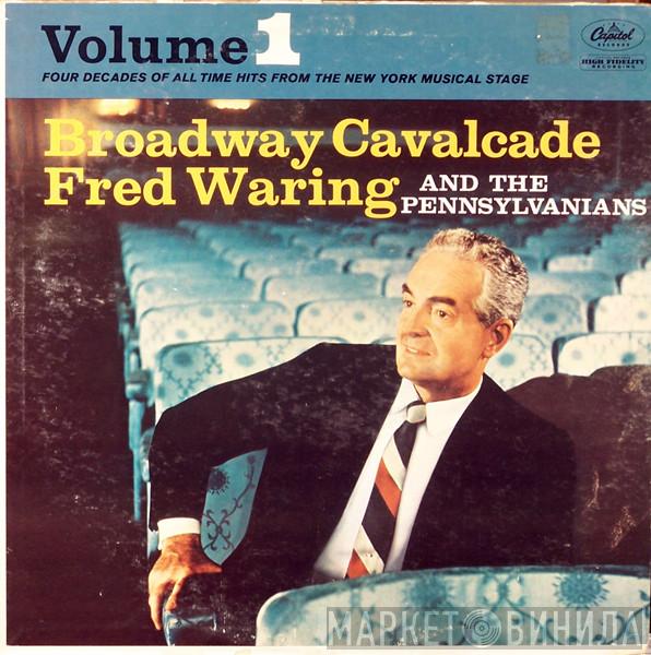  Fred Waring & The Pennsylvanians  - Broadway Cavalcade / Volume 1