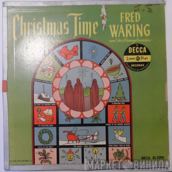  Fred Waring & The Pennsylvanians  - Christmas Time / The Spirit Of Christmas In Song