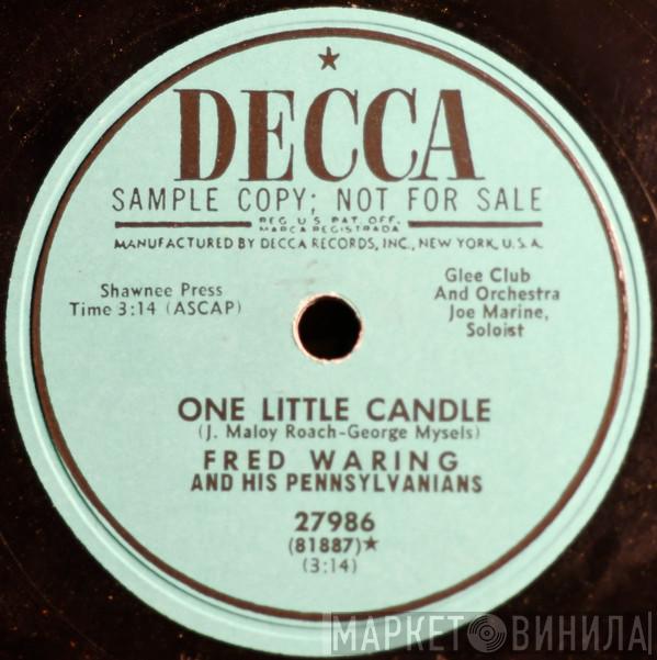  Fred Waring & The Pennsylvanians  - One Little Candle / The Time Is Now
