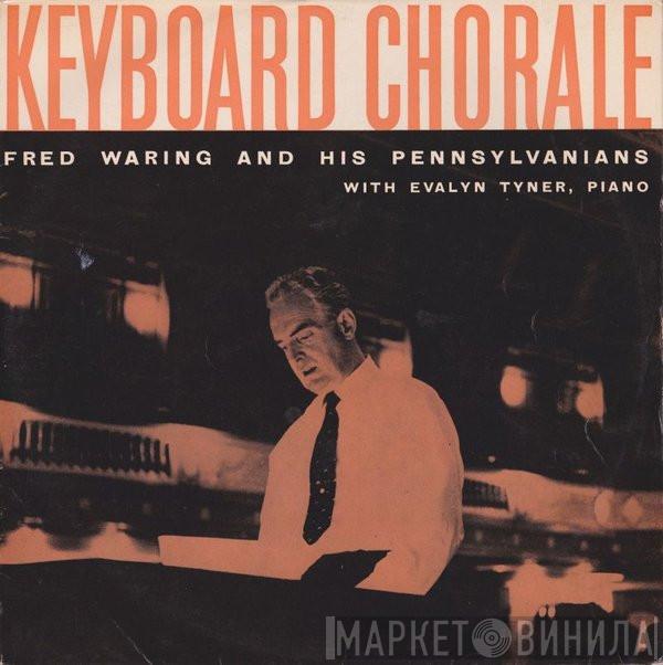  Fred Waring & The Pennsylvanians  - Keyboard Chorale