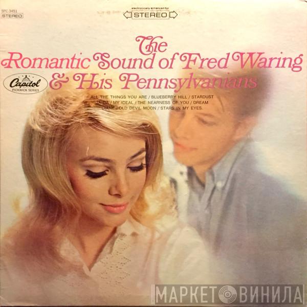 Fred Waring & The Pennsylvanians - The Romantic Sound Of Fred Waring And The Pennsylvanians