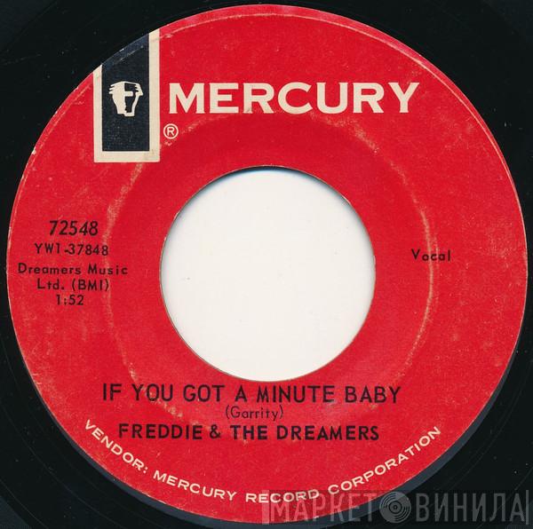 Freddie & The Dreamers - If You Got A Minute Baby