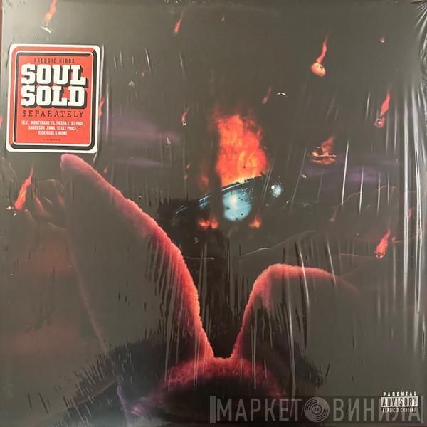  Freddie Gibbs  - $oul $old $eparately