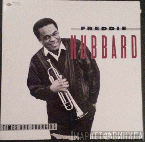 Freddie Hubbard - Times Are Changing