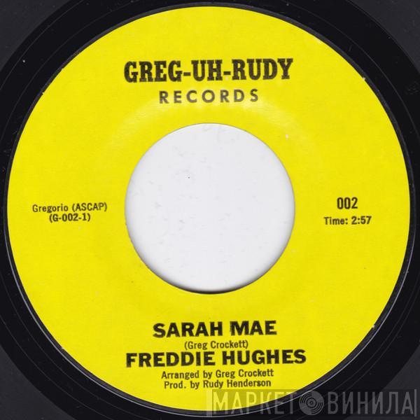 Freddie Hughes - Sarah Mae / Don't You Leave