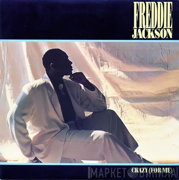 Freddie Jackson  - Crazy (For Me)