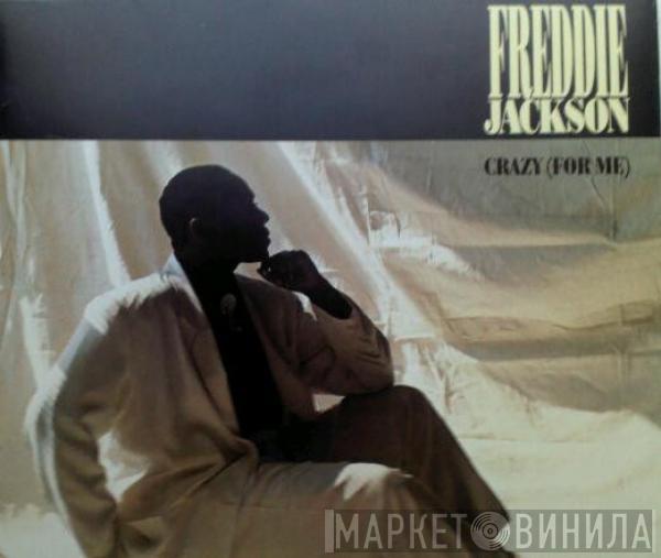  Freddie Jackson  - Crazy (For Me)