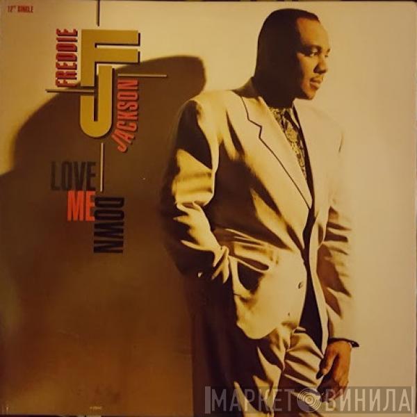 Freddie Jackson - Love Me Down