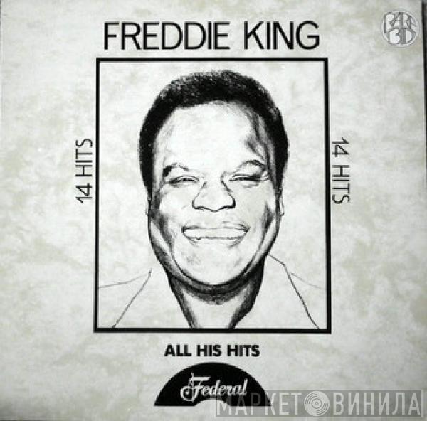  Freddie King  - All His Hits