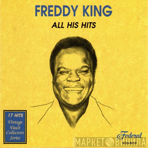 Freddie King - All His Hits