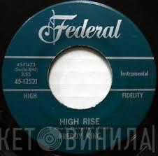 Freddie King - High Rise / She Put The Whammy On Me