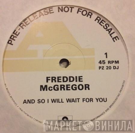 Freddie McGregor - And So I Will Wait For You