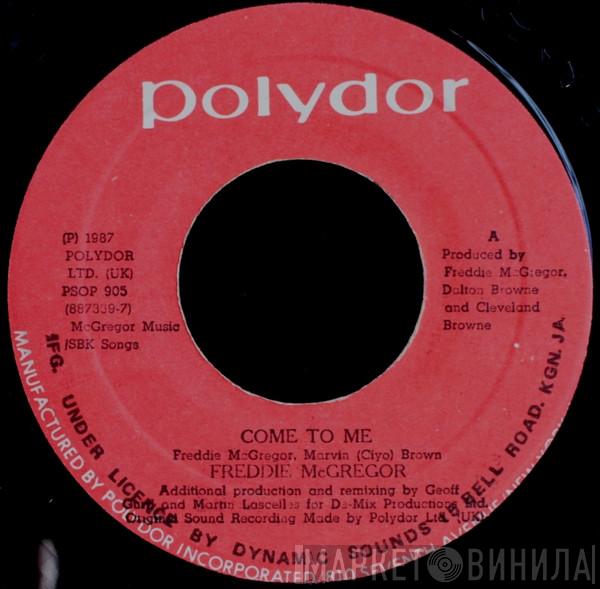  Freddie McGregor  - Come To Me
