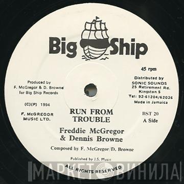 Freddie McGregor, Dennis Brown - Run From Trouble