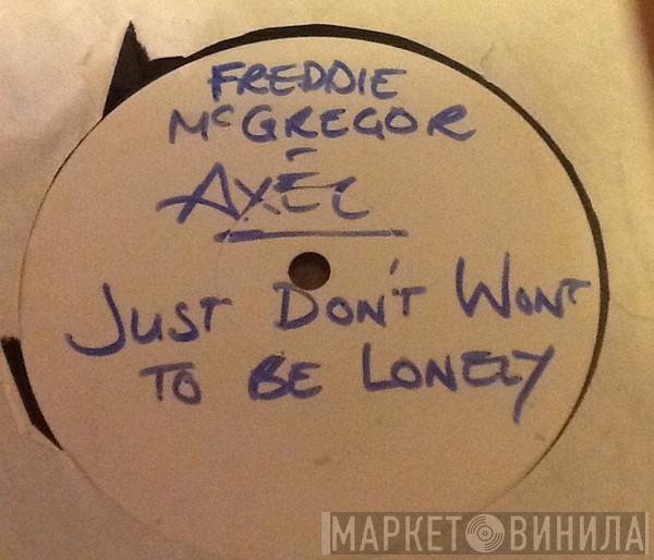  Freddie McGregor  - Just Don't Want To Be Lonely