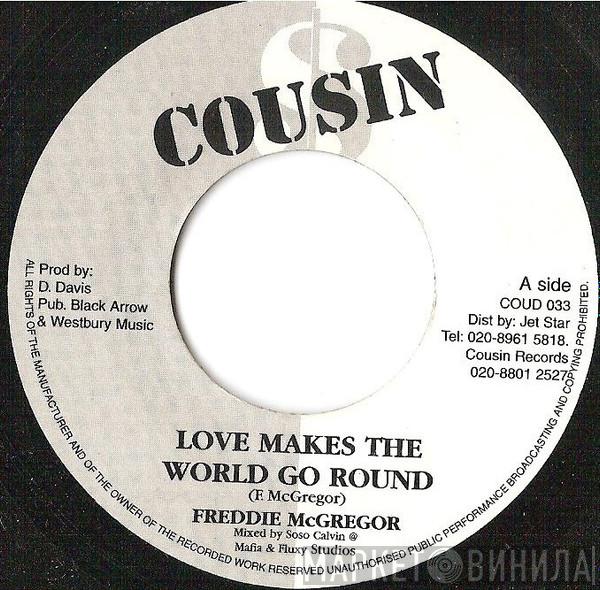 Freddie McGregor - Love Makes The World Go Round