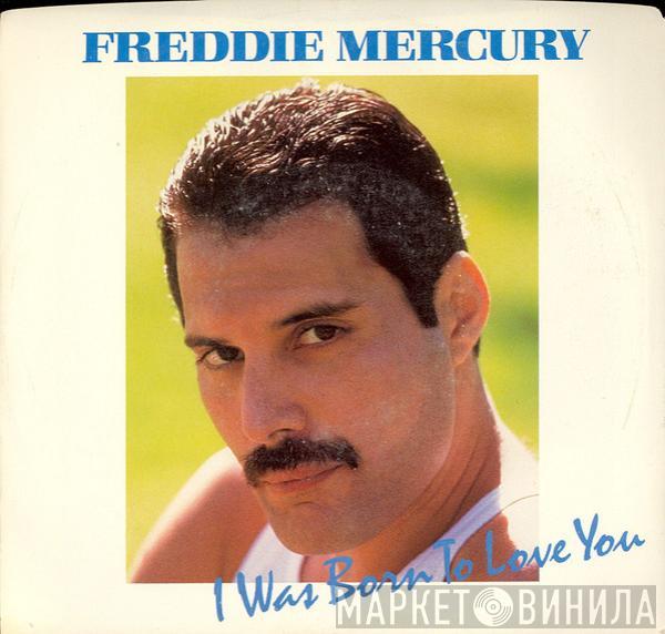 Freddie Mercury - I Was Born To Love You