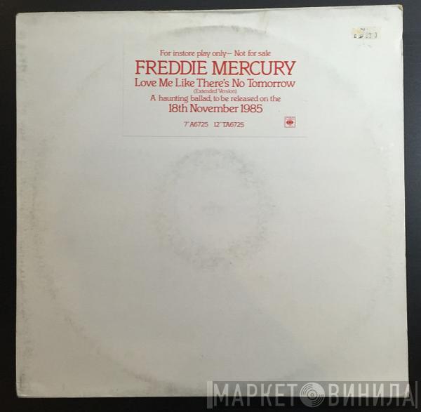 Freddie Mercury - Love Me Like There's No Tomorrow (Extended Version)