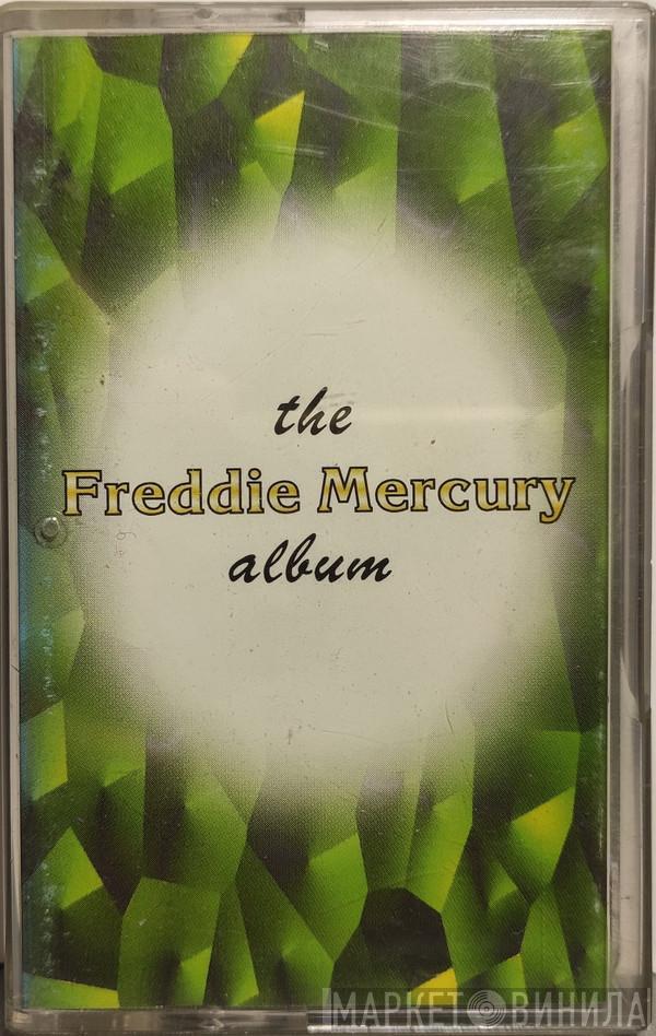  Freddie Mercury  - The Freddie Mercury Album