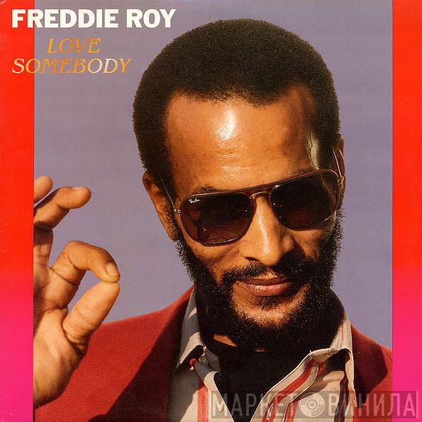  Freddie Roy  - Love Somebody