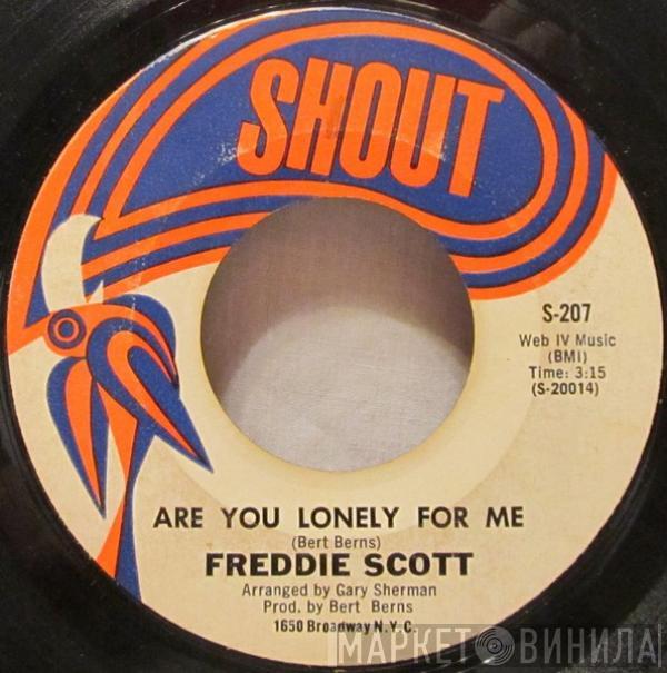 Freddie Scott  - Are You Lonely For Me / Where Were You