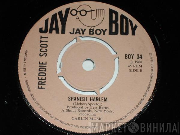 Freddie Scott  - Just Like A Flower / Spanish Harlem