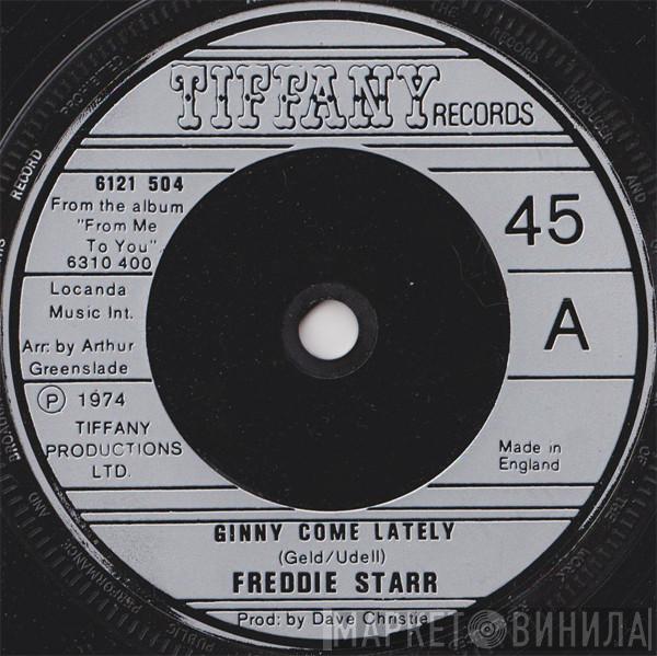 Freddie Starr - Ginny Come Lately