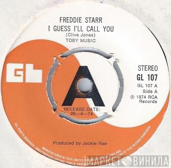  Freddie Starr  - I Guess I'll Call You