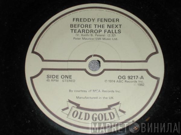  Freddy Fender   - Before The Next Teardrop Falls / Wasted Days And Wasted Nights