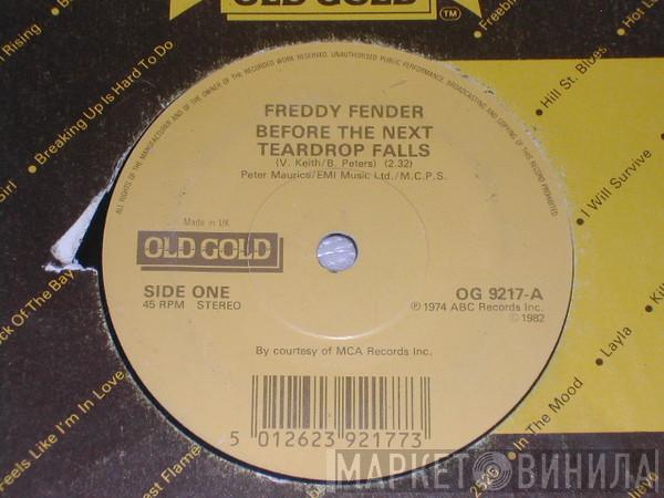 Freddy Fender   - Before The Next Teardrop Falls / Wasted Days And Wasted Nights