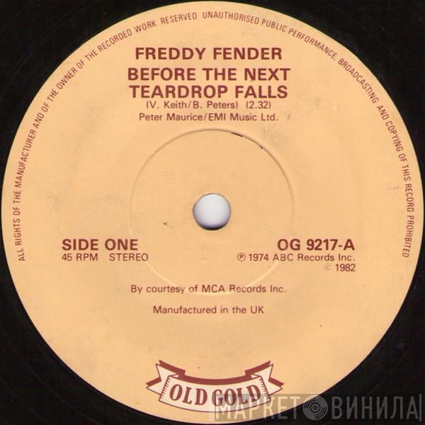  Freddy Fender   - Before The Next Teardrop Falls / Wasted Days And Wasted Nights