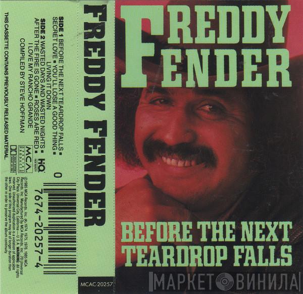  Freddy Fender   - Before The Next Teardrop Falls