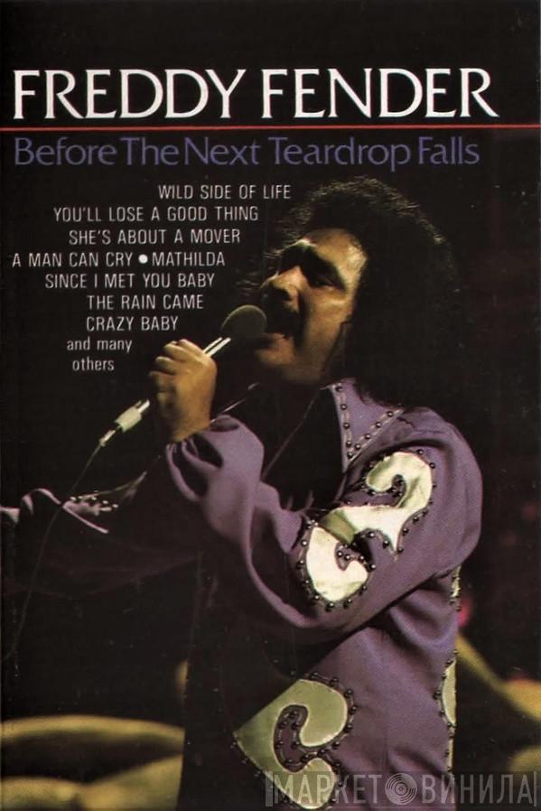  Freddy Fender   - Before The Next Teardrop Falls