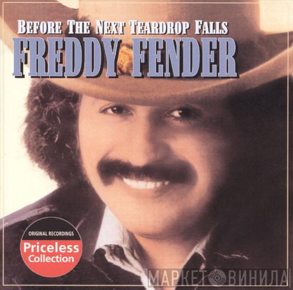  Freddy Fender   - Before the Next Teardrop Falls